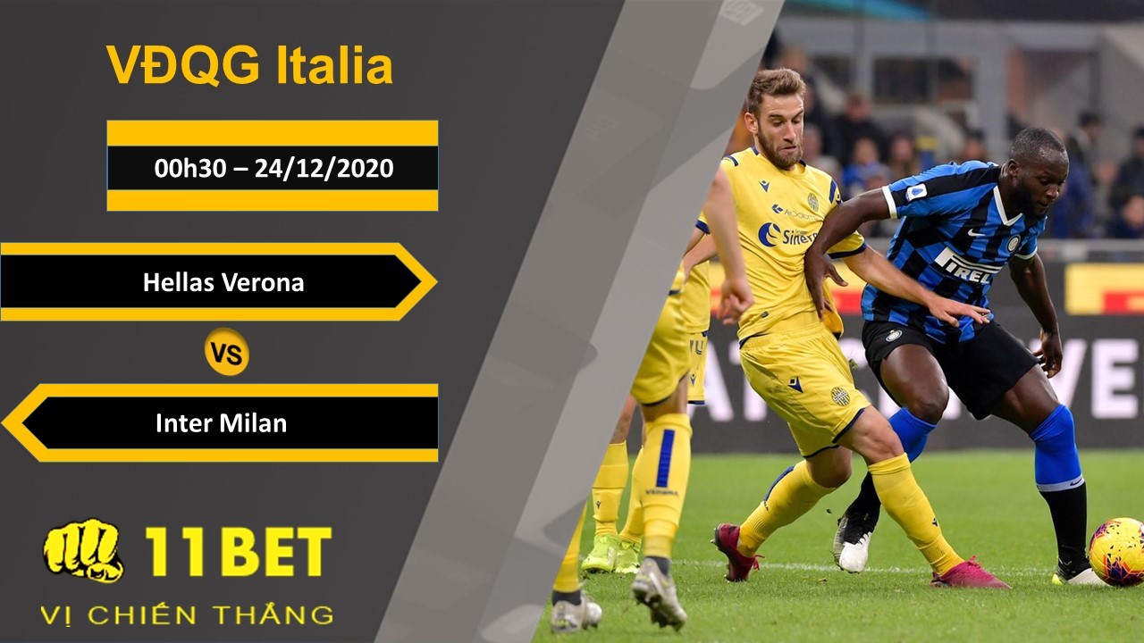 11BET Soi kèo Hellas Verona vs Inter Milan, 00h30, 24/12/2020