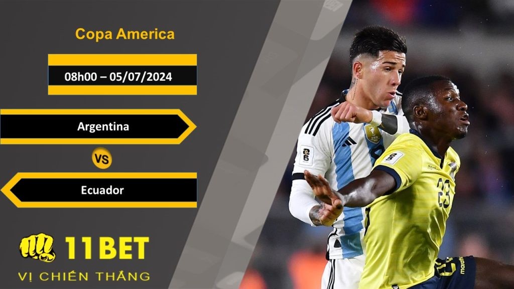 11BET Soi kèo  Argentina vs Ecuador, 08h00, 05/07/2024