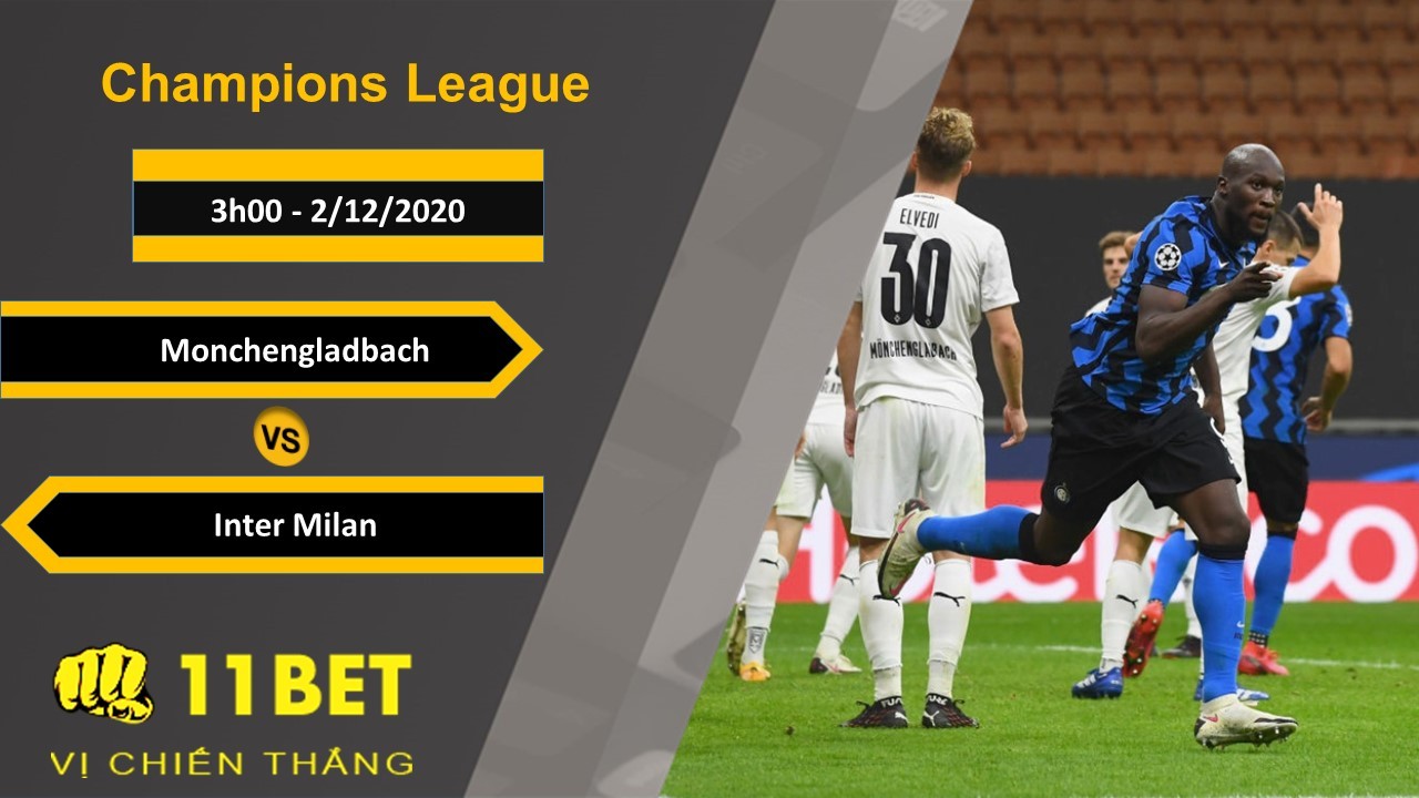 11BET Soi kèo Monchengladbach vs Inter Milan, 3h00, 2/12/2020