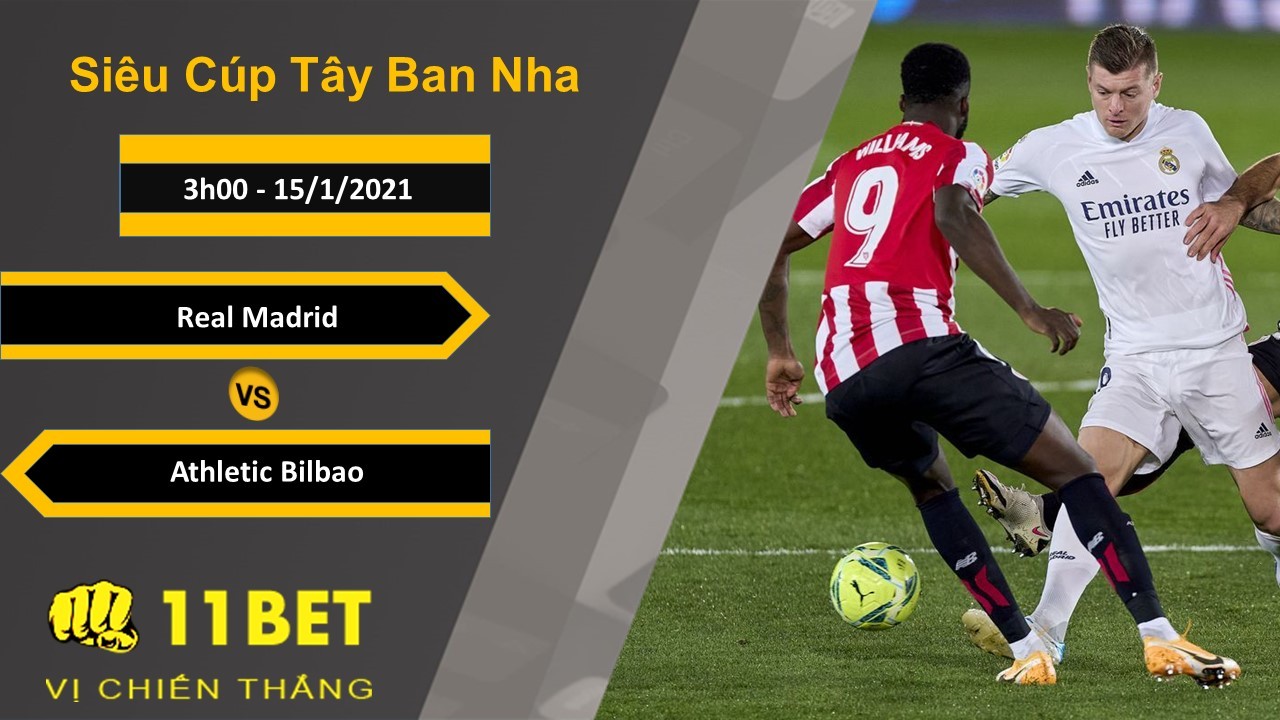 11BET Soi kèo Real Madrid vs Athletic Bilbao, 3h00, 15/1/2021