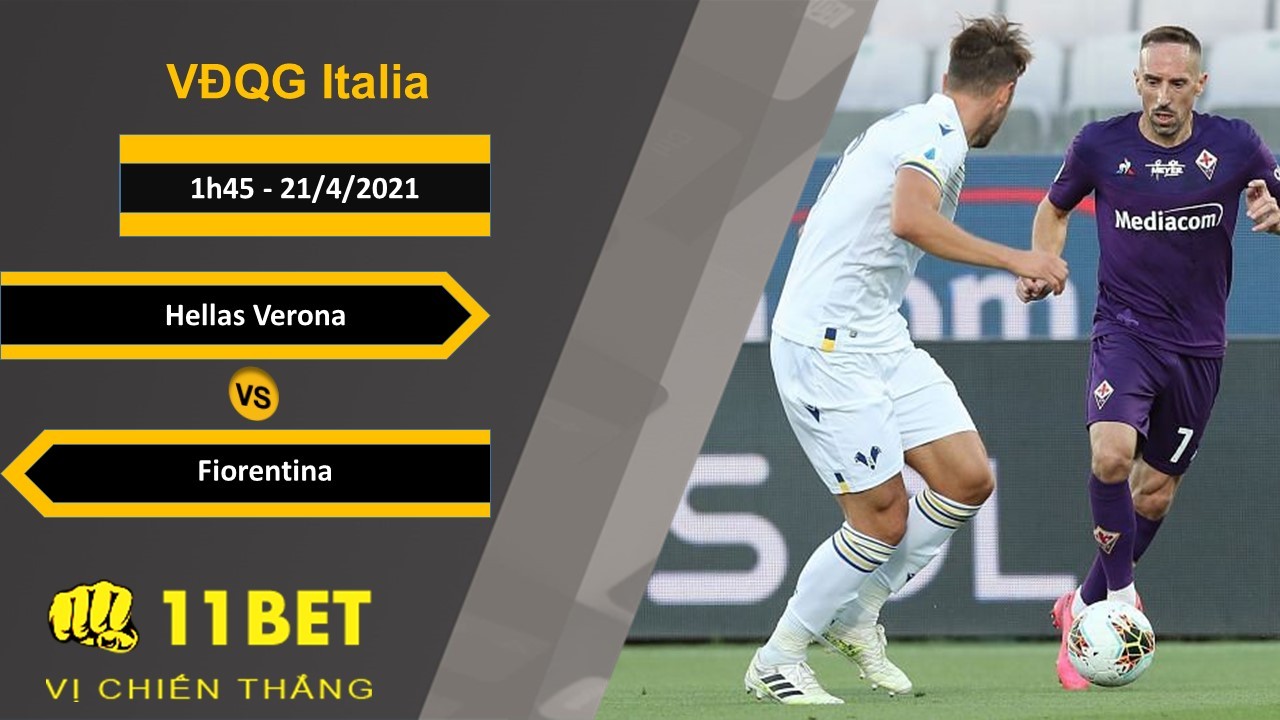 11BET Soi kèo Hellas Verona vs Fiorentina, 1h45, 21/4/2021