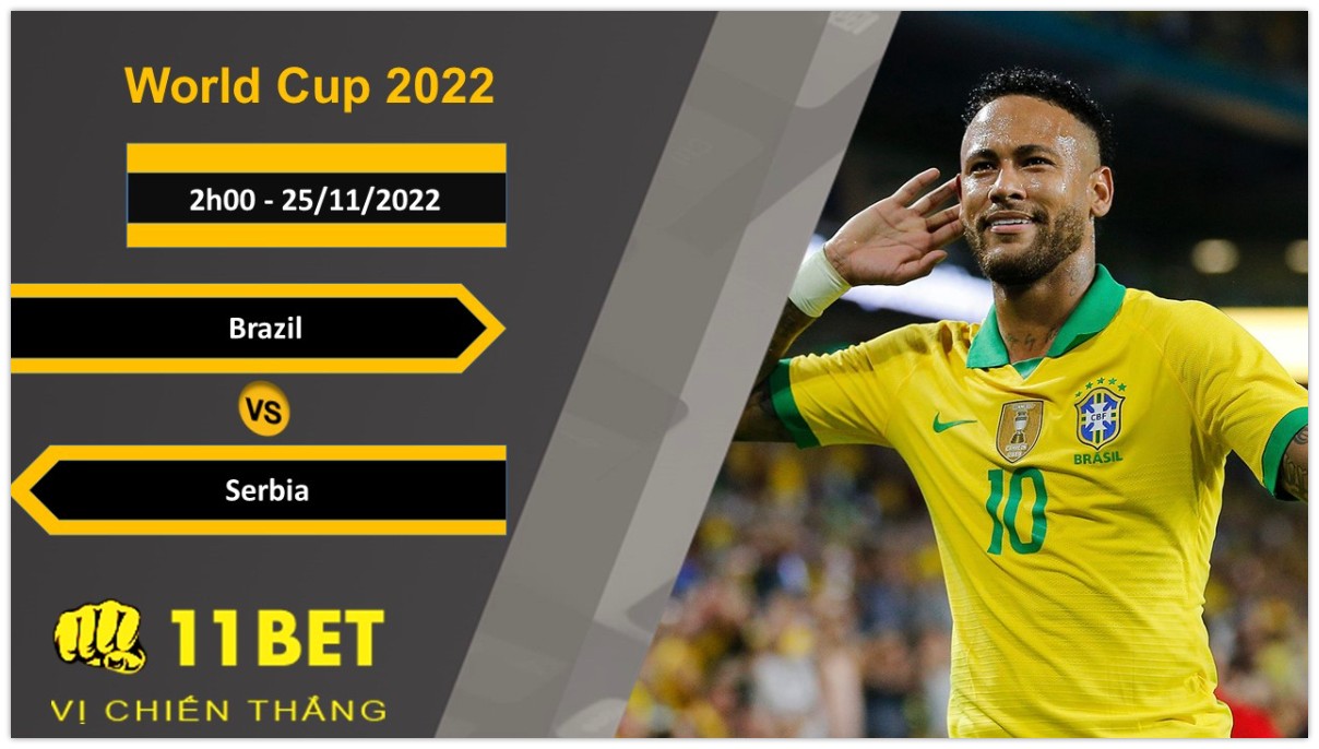 11BET Soi kèo Brazil vs Serbia, 2h00, 25/11/2022