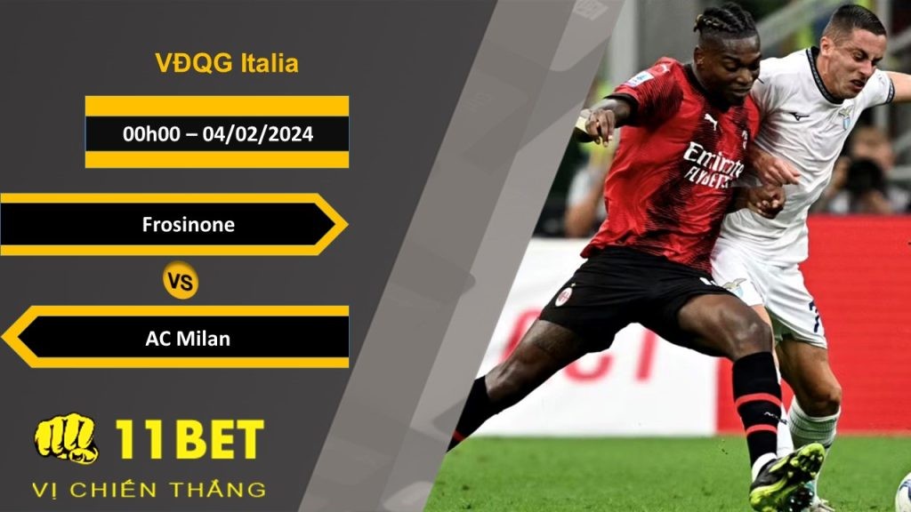 11BET Soi kèo  Frosinone vs AC Milan, 00h00, 04/02/2024