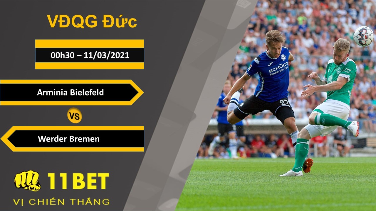 11BET Soi kèo Arminia Bielefeld vs Werder Bremen, 00h30, 11/03/2021
