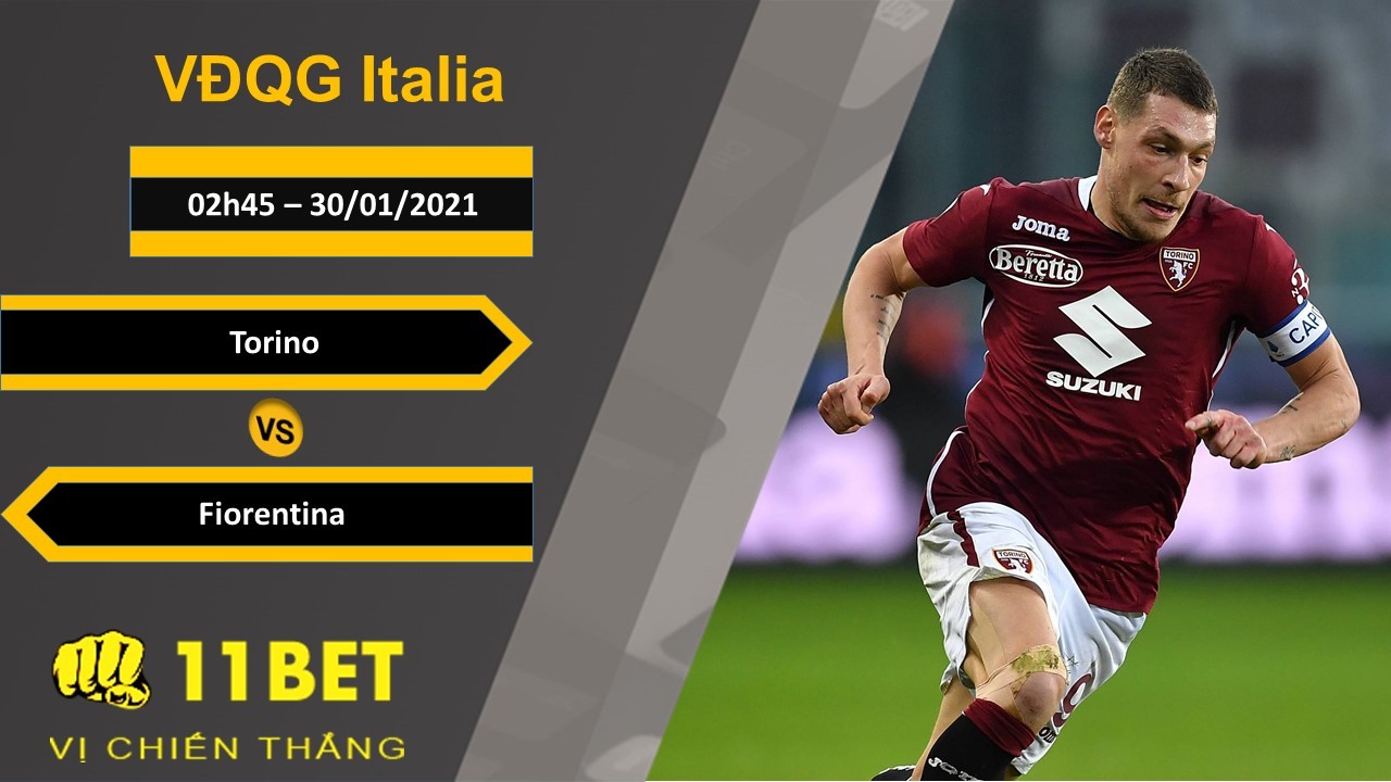 11BET Soi kèo Torino vs Fiorentina, 02h45, 30/01/2021