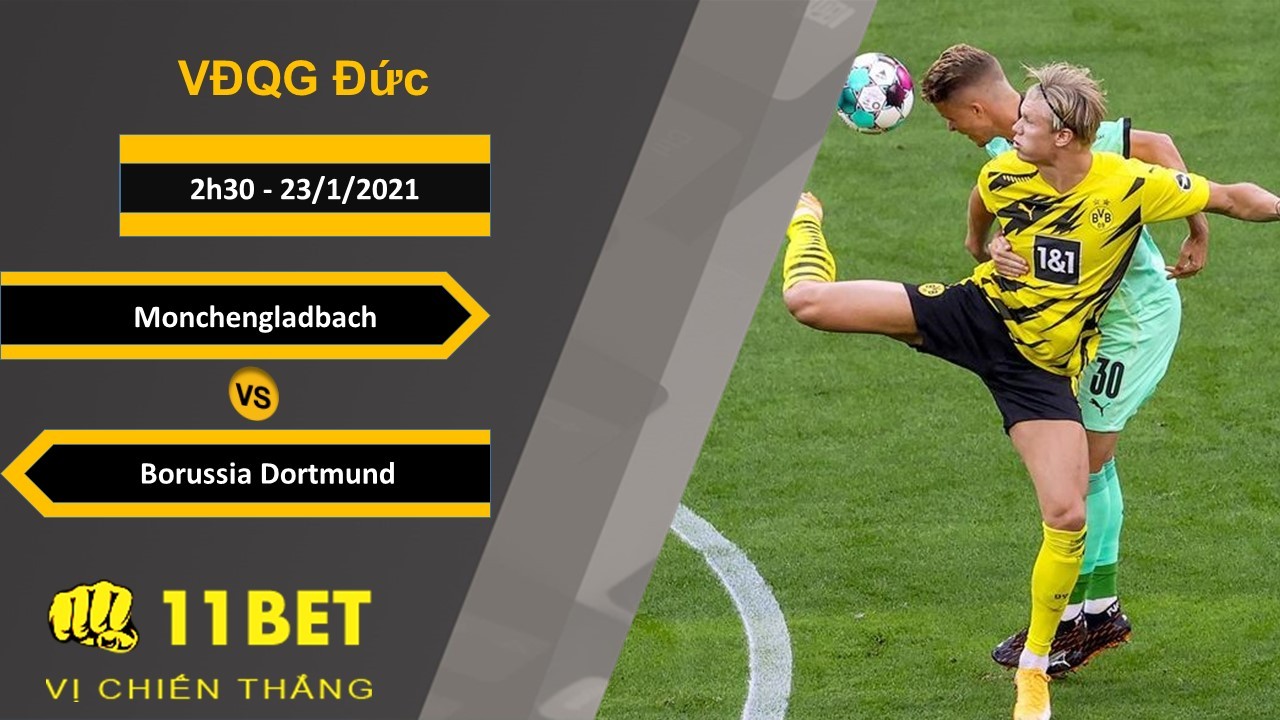 11BET Soi kèo Monchengladbach vs Borussia Dortmund, 2h30, 23/1/2021