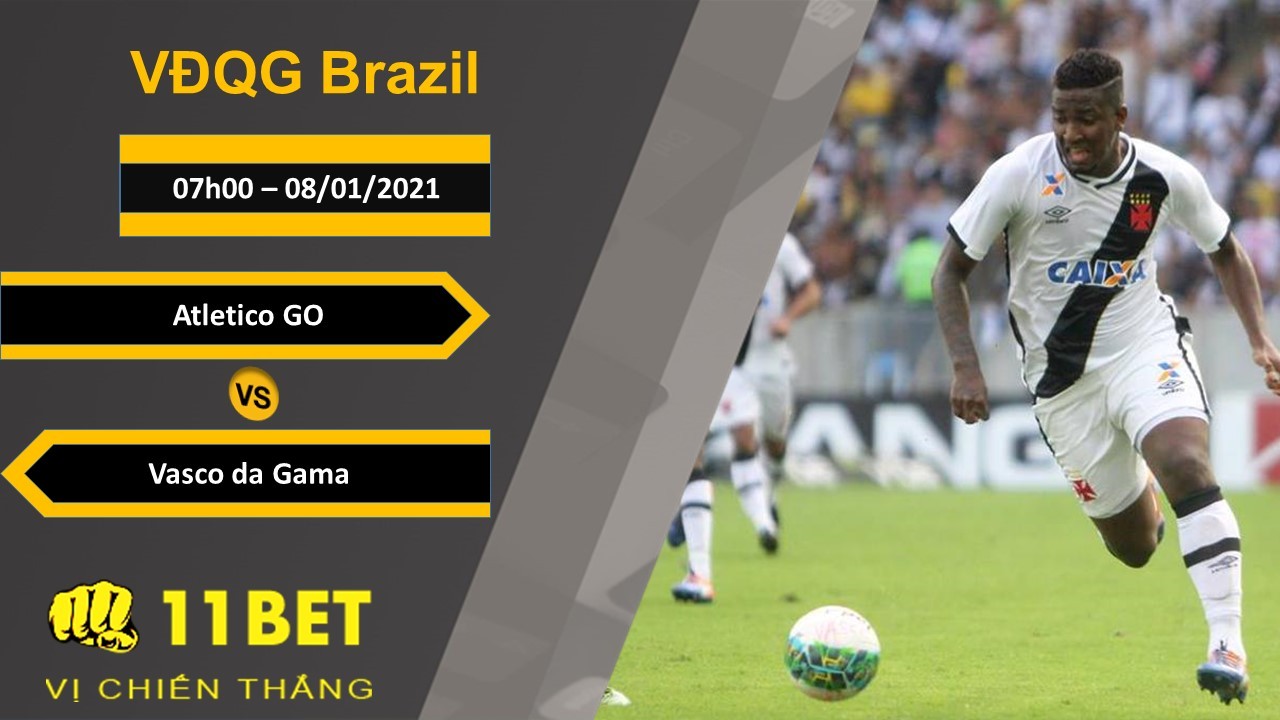 11BET Soi kèo Atletico GO vs Vasco da Gama, 07h00, 08/01/2021