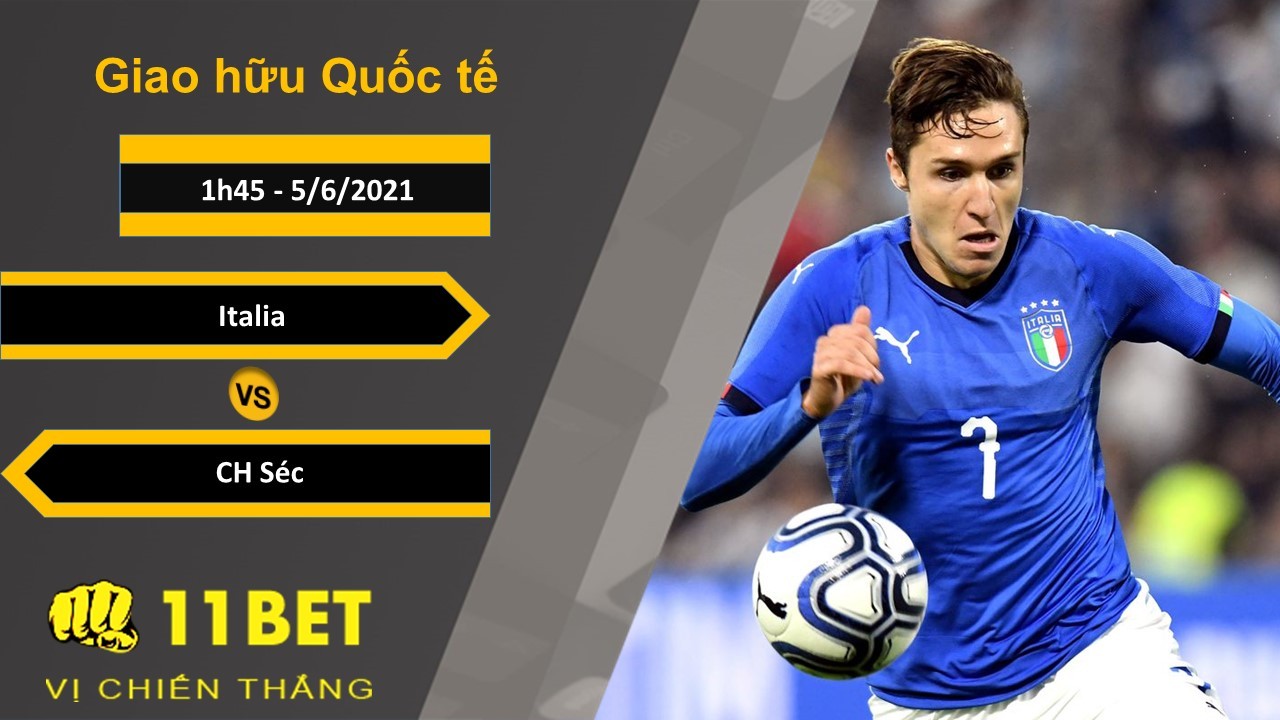 11BET Soi kèo Italia vs CH Séc, 1h45, 5/6/2021