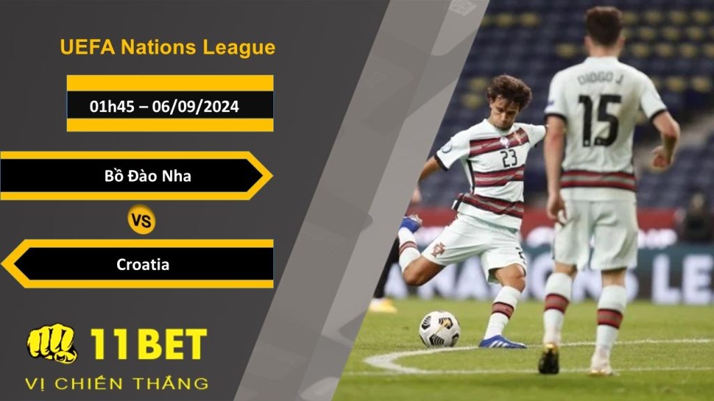 11BET Soi kèo Bồ Đào Nha vs Croatia, 01h45, 06/09/2024