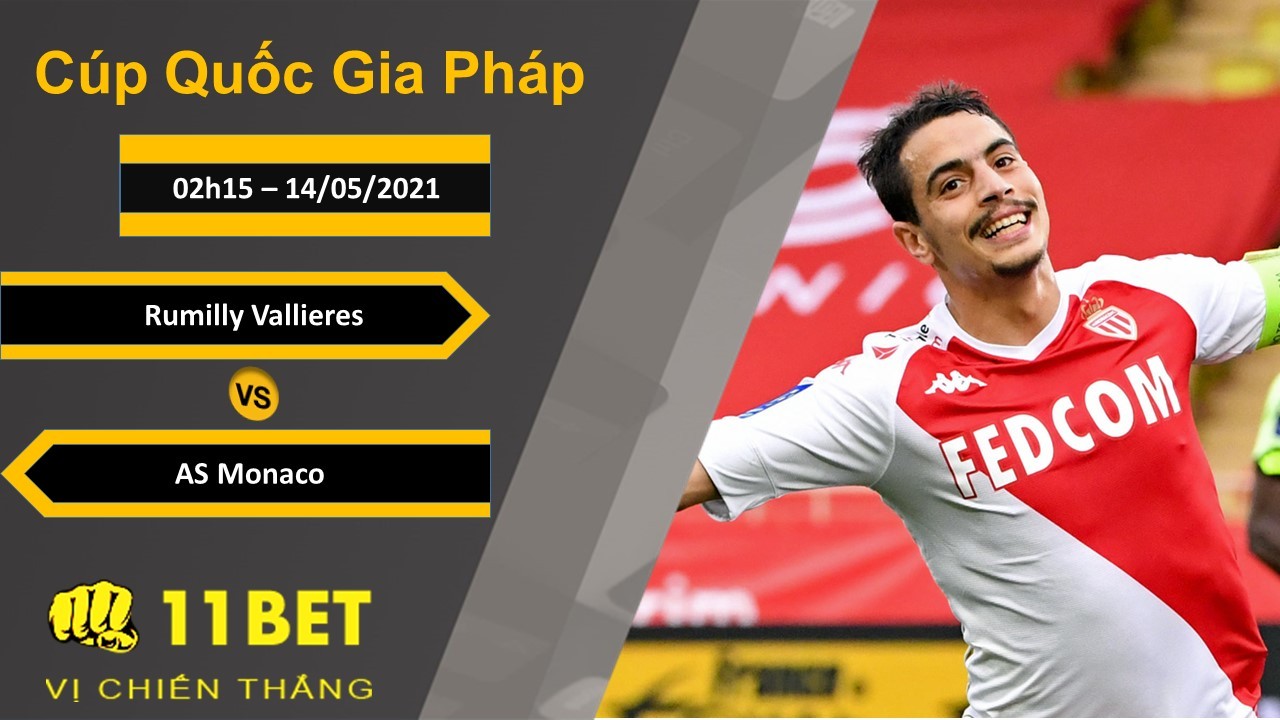 11BET Soi kèo Rumilly Vallieres vs AS Monaco, 02h15, 14/05/2021