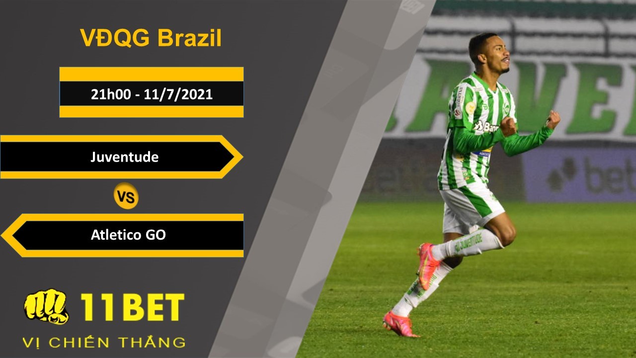 11BET Soi kèo Juventude vs Atletico GO, 21h00, 11/7/2021