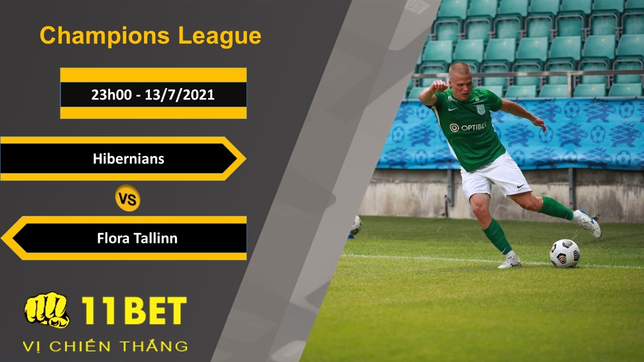 11BET Soi kèo Hibernians vs Flora Tallinn, 23h00, 13/7/2021