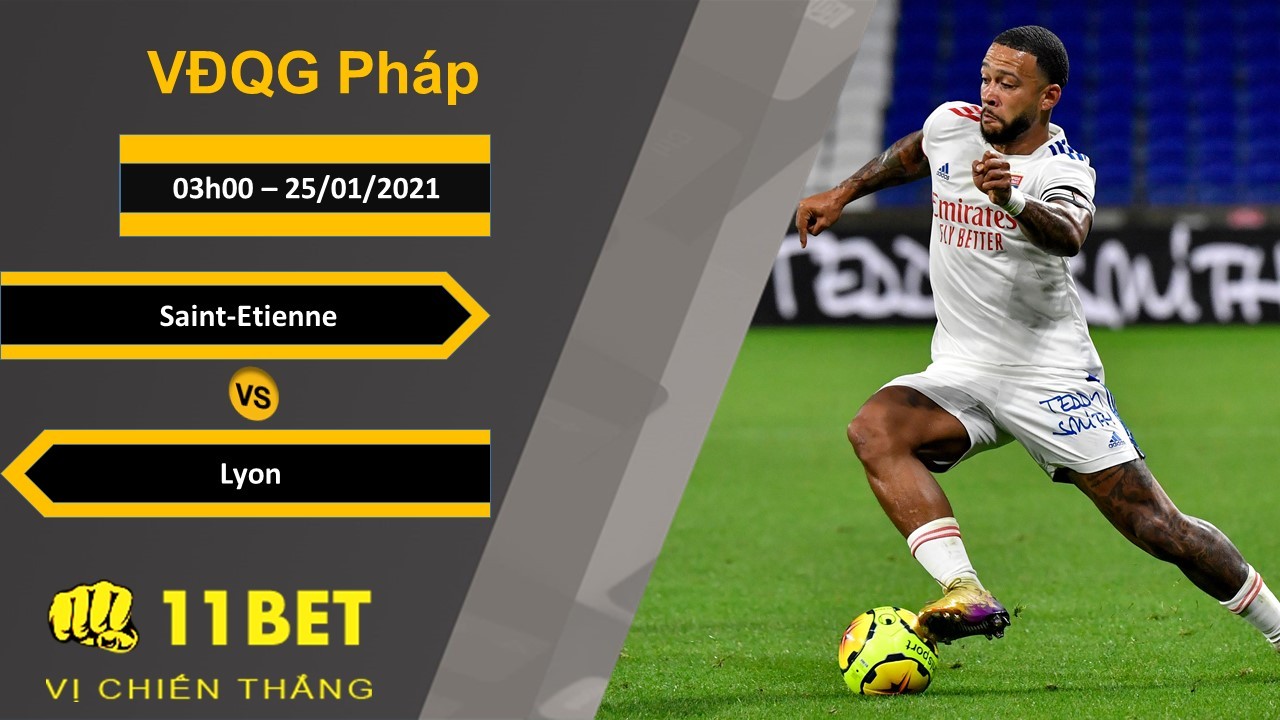 11BET Soi kèo Saint-Etienne vs Lyon, 03h00, 25/01/2021