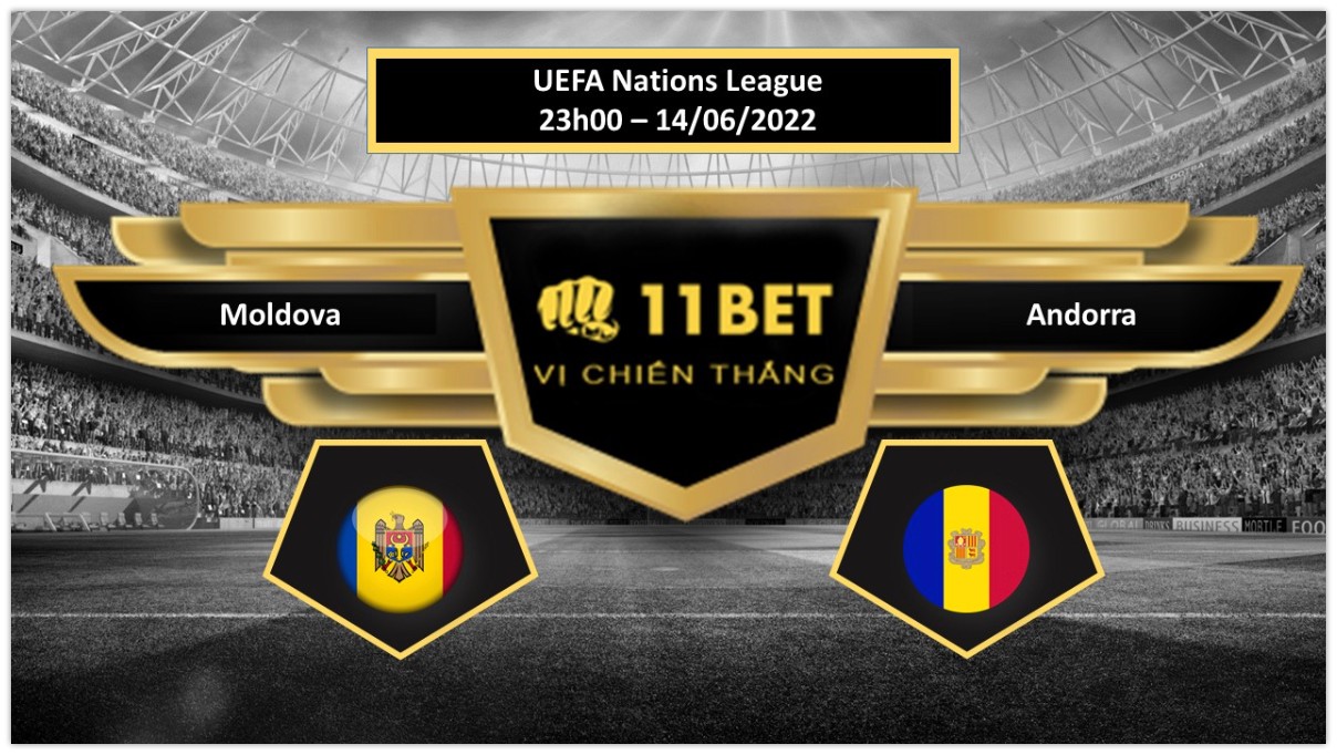 11BET Tip bóng đá   Moldova vs Andorra , hôm nay 14/06/2022