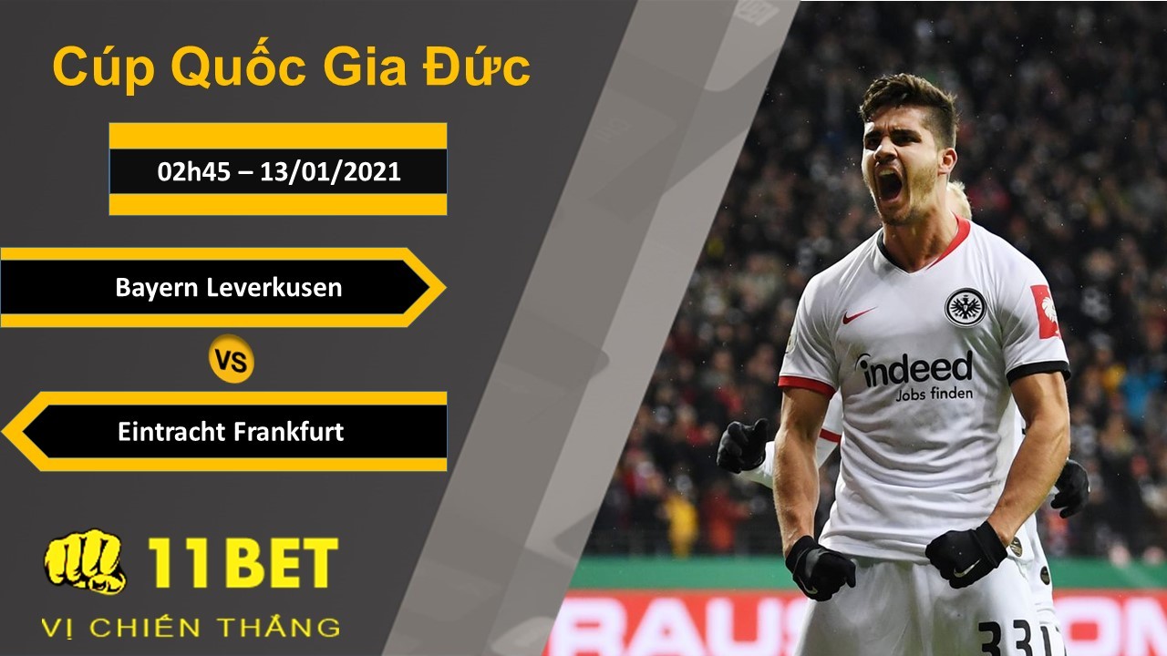 11BET Soi kèo Bayer Leverkusen vs Eintracht Frankfurt, 02h45, 13/01/2021