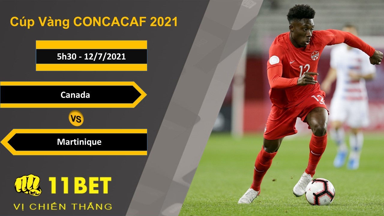 11BET Soi kèo Canada vs Martinique, 5h30, 12/7/2021