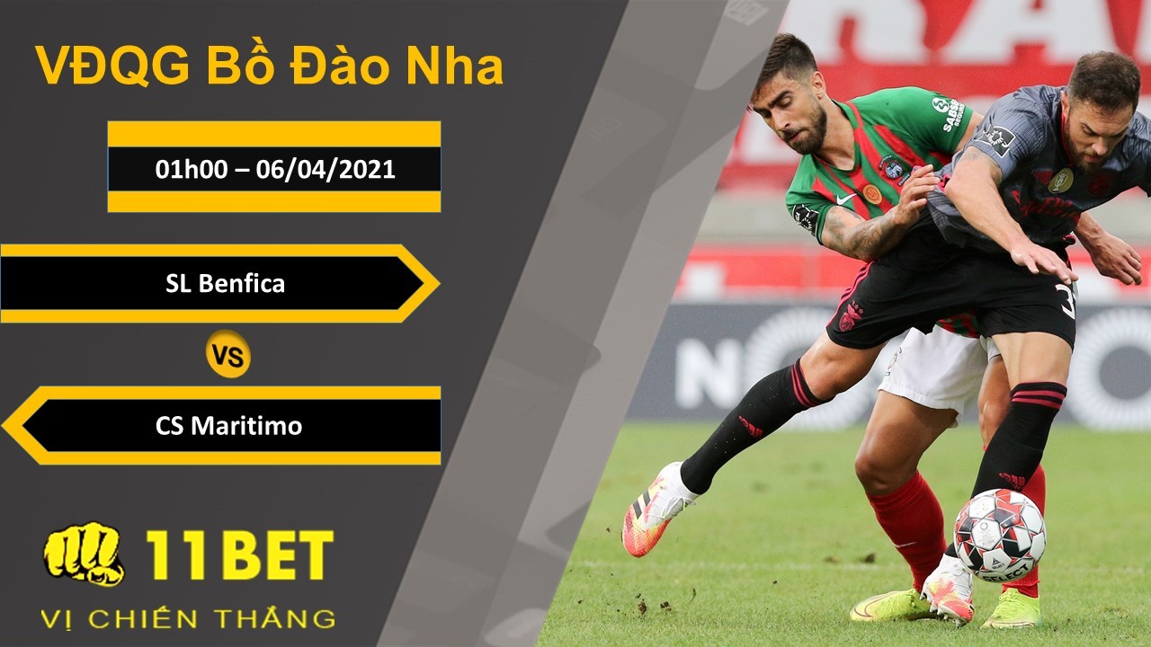 11BET Soi kèo SL Benfica vs CS Maritimo, 01h00, 06/04/2021