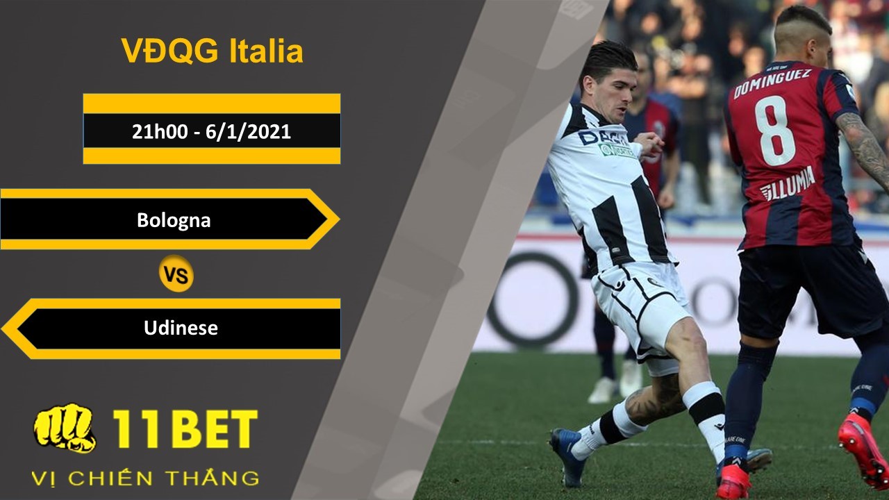 11BET Soi kèo Bologna vs Udinese, 21h00, 6/1/2021