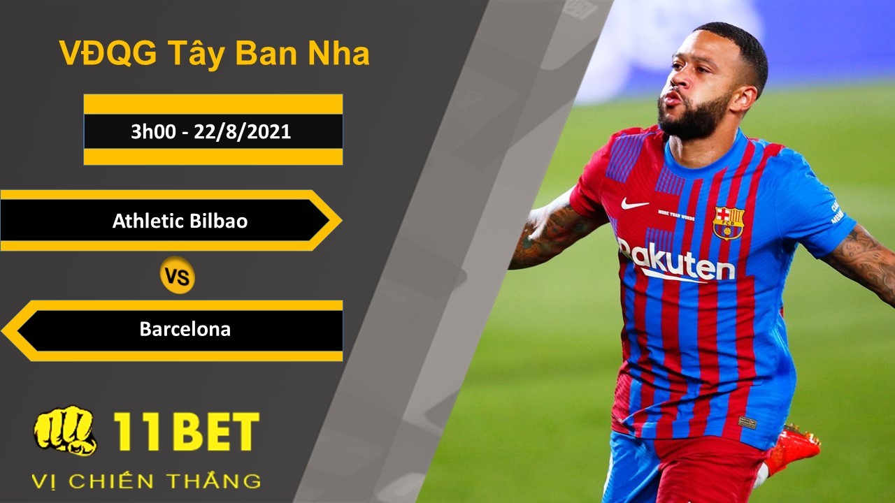 11BET Soi kèo Athletic Bilbao vs Barcelona, 3h00, 22/8/2021