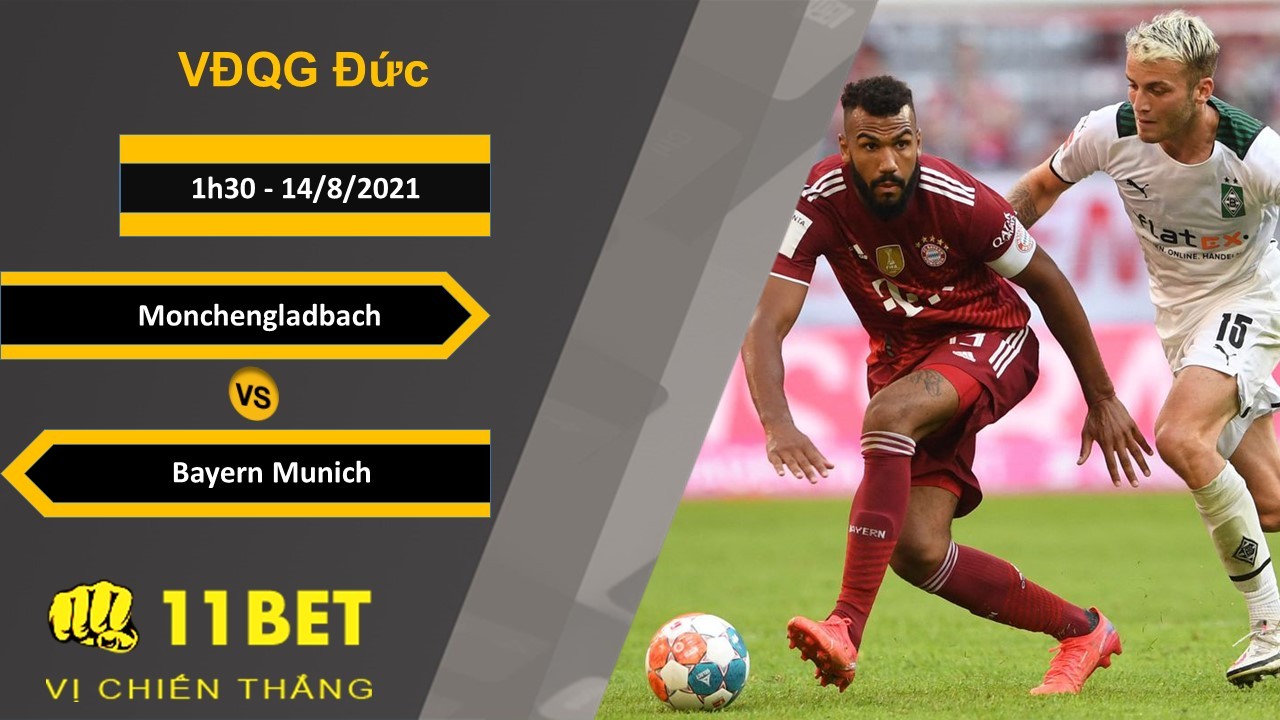 11BET Soi kèo Monchengladbach vs Bayern Munich, 1h30, 14/8/2021