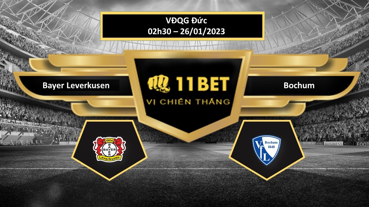 11BET Tip bóng đá Bayer Leverkusen vs Bochum, hôm nay 26/01/2023