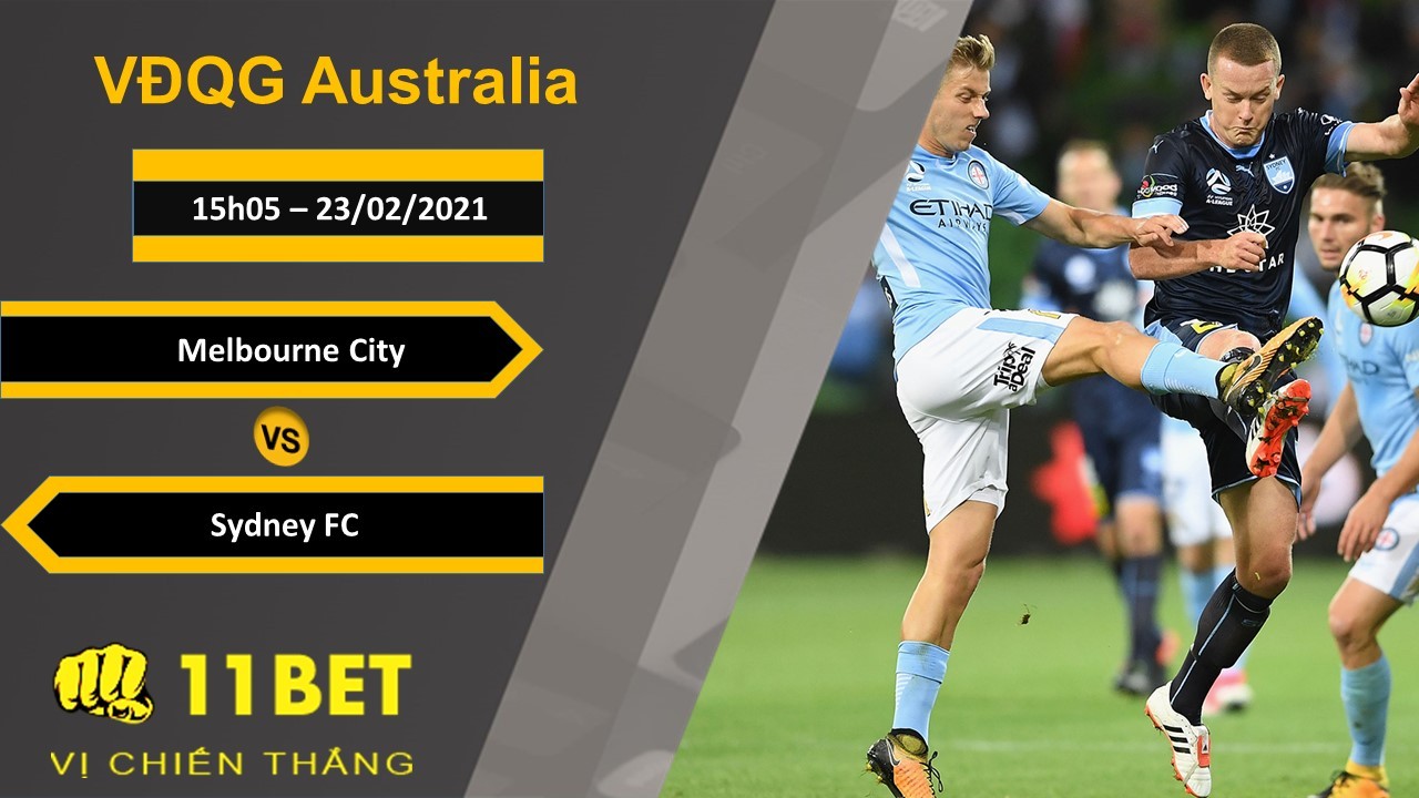 11BET Soi kèo Melbourne City vs Sydney FC, 15h05, 23/02/2021