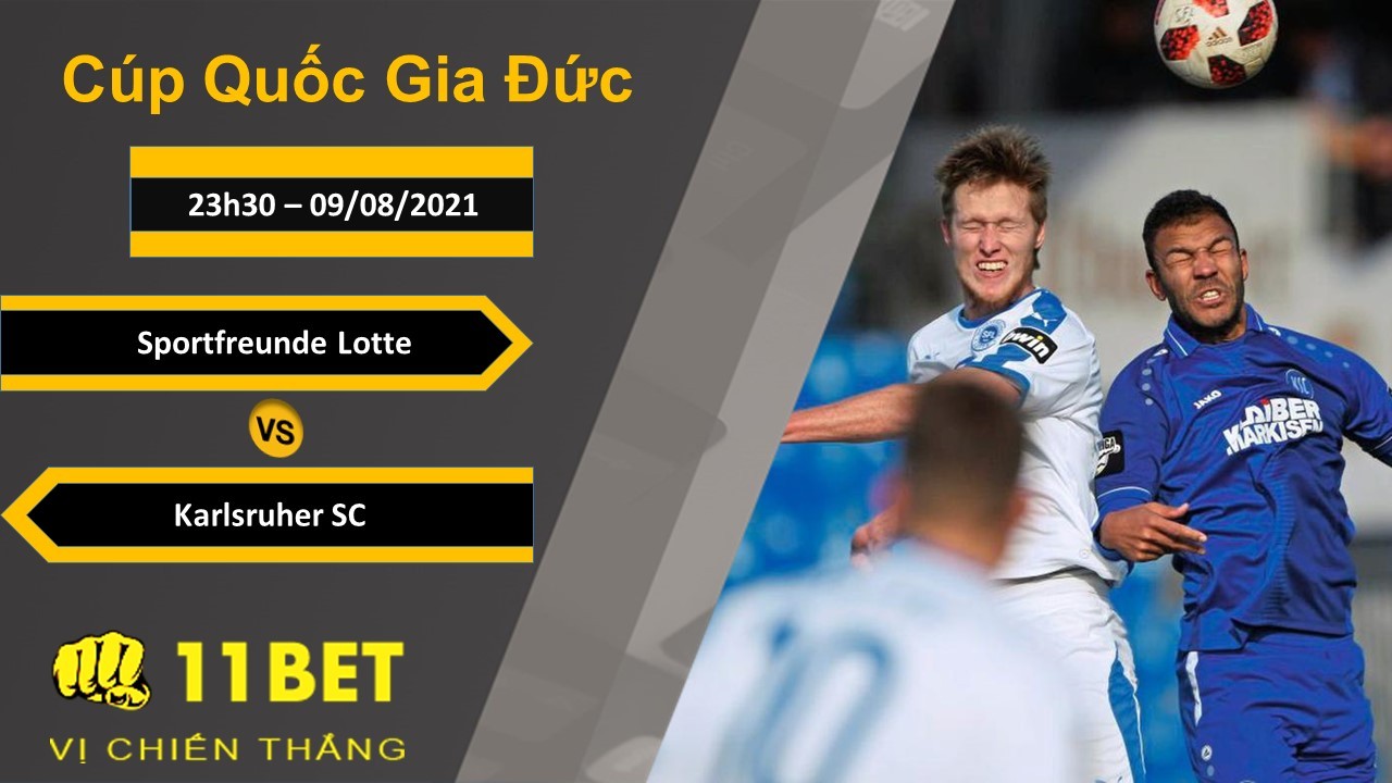 11BET Soi kèo Sportfreunde Lotte vs Karlsruher SC, 23h30, 09/08/2021