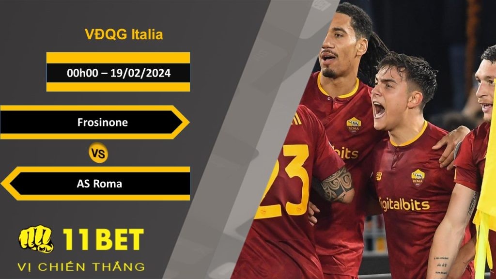11BET Soi kèo  Frosinone vs AS Roma, 00h00, 19/02/2024