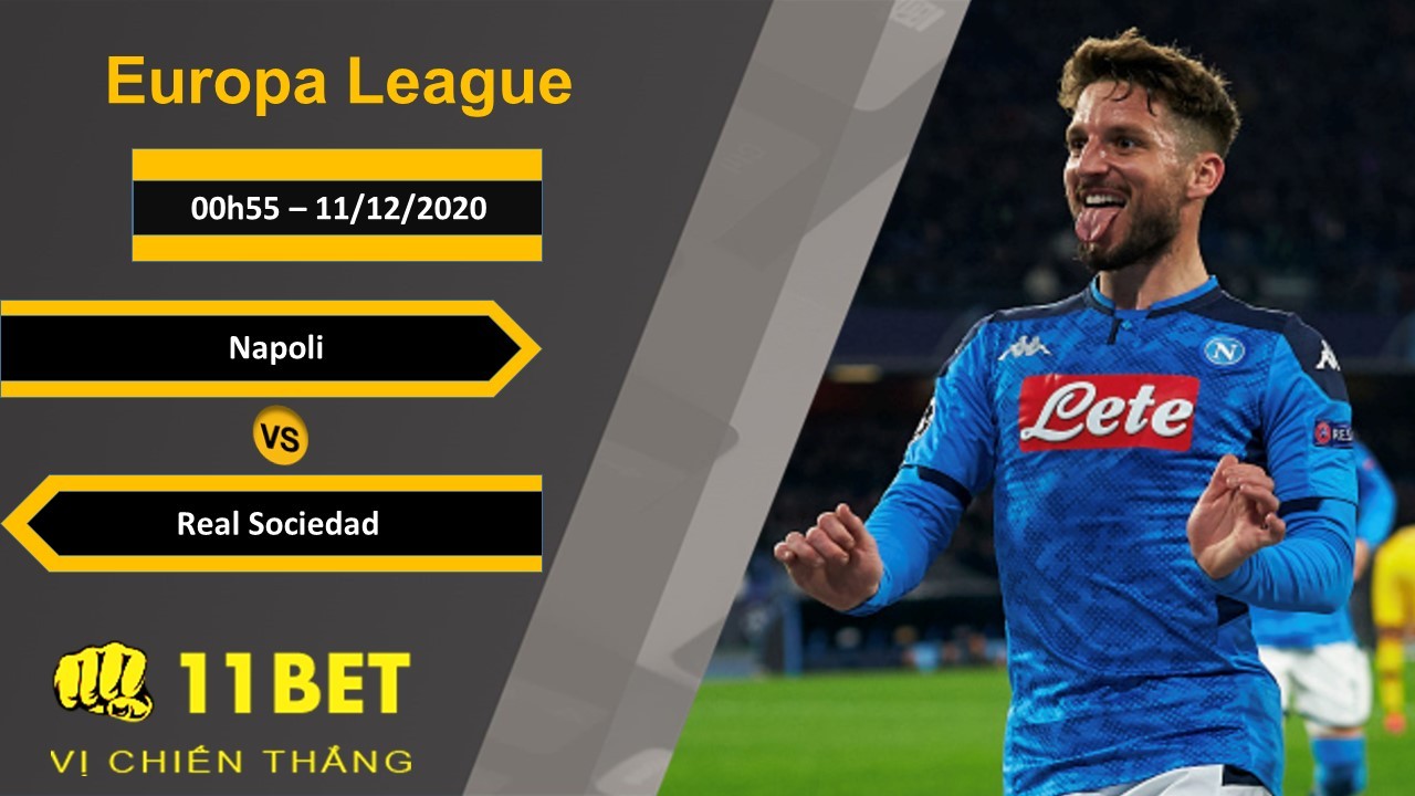 11BET Soi kèo Napoli vs Real Sociedad, 00h55, 11/12/2020