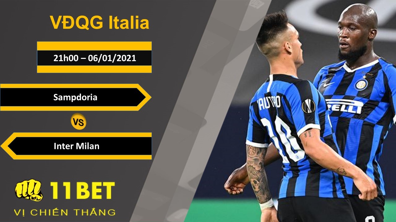 11BET Soi kèo Sampdoria vs Inter Milan, 21h00, 06/01/2021