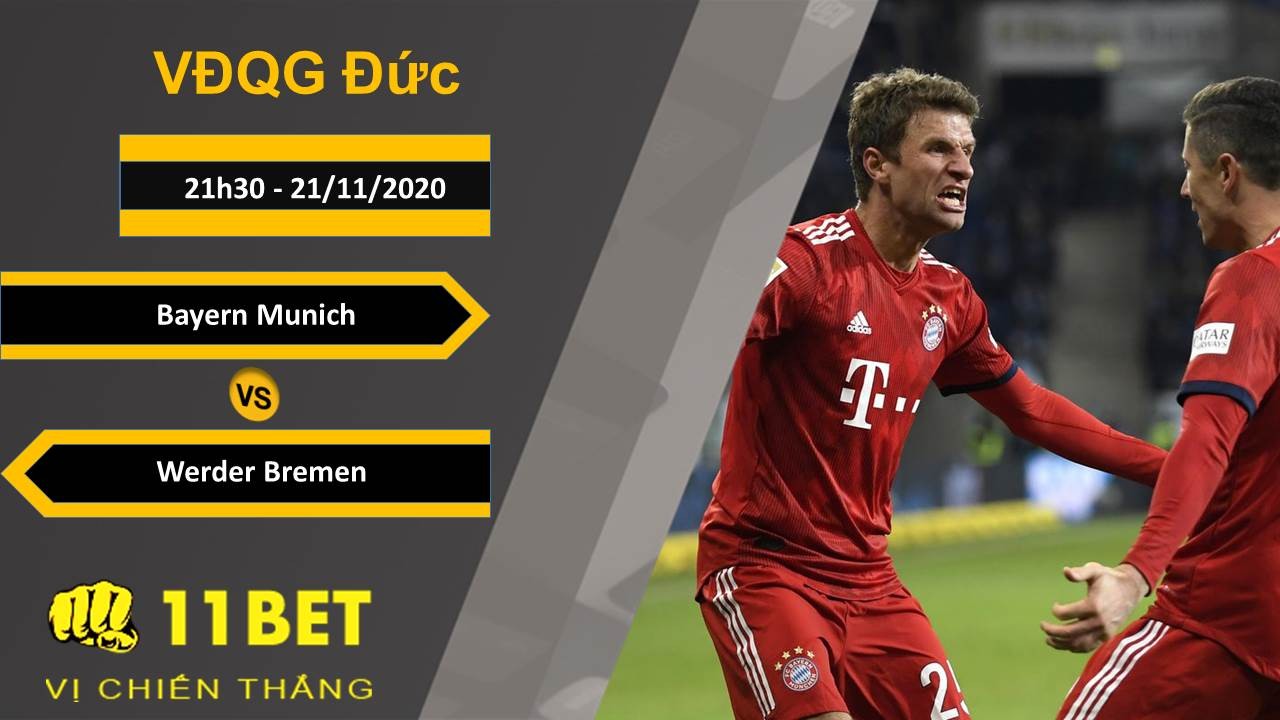 11BET Soi kèo Bayern Munich vs Werder Bremen, 21h30, 21/11/2020