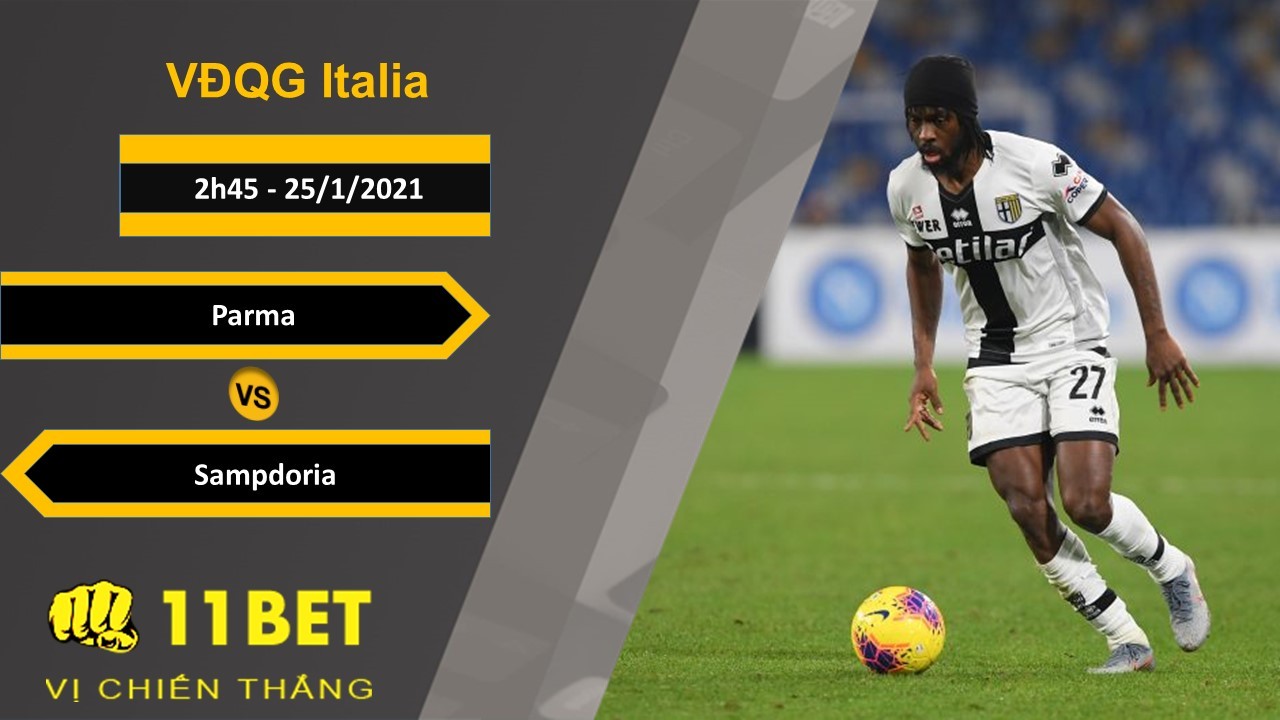 11BET Soi kèo Parma vs Sampdoria, 2h45, 25/1/2021