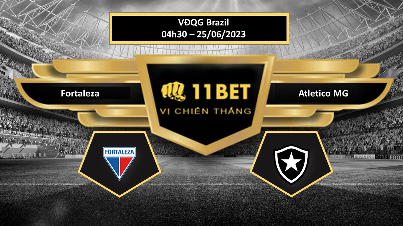11BET Tip bóng đá Fortaleza vs Atletico MG, hôm nay 25/06/2023