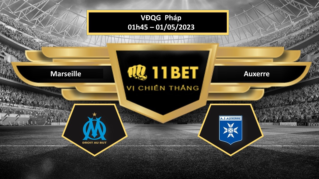 11BET Tip bóng đá  Marseille vs Auxerre , hôm nay 01/05/2023