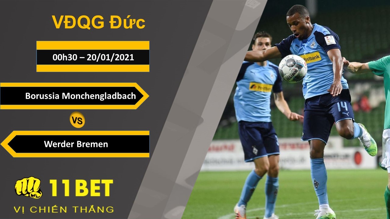 11BET Soi kèo Borussia Monchengladbach vs Werder Bremen, 00h30, 20/01/2021