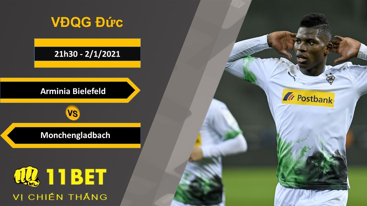 11BET Soi kèo Arminia Bielefeld vs Monchengladbach, 21h30, 2/1/2021