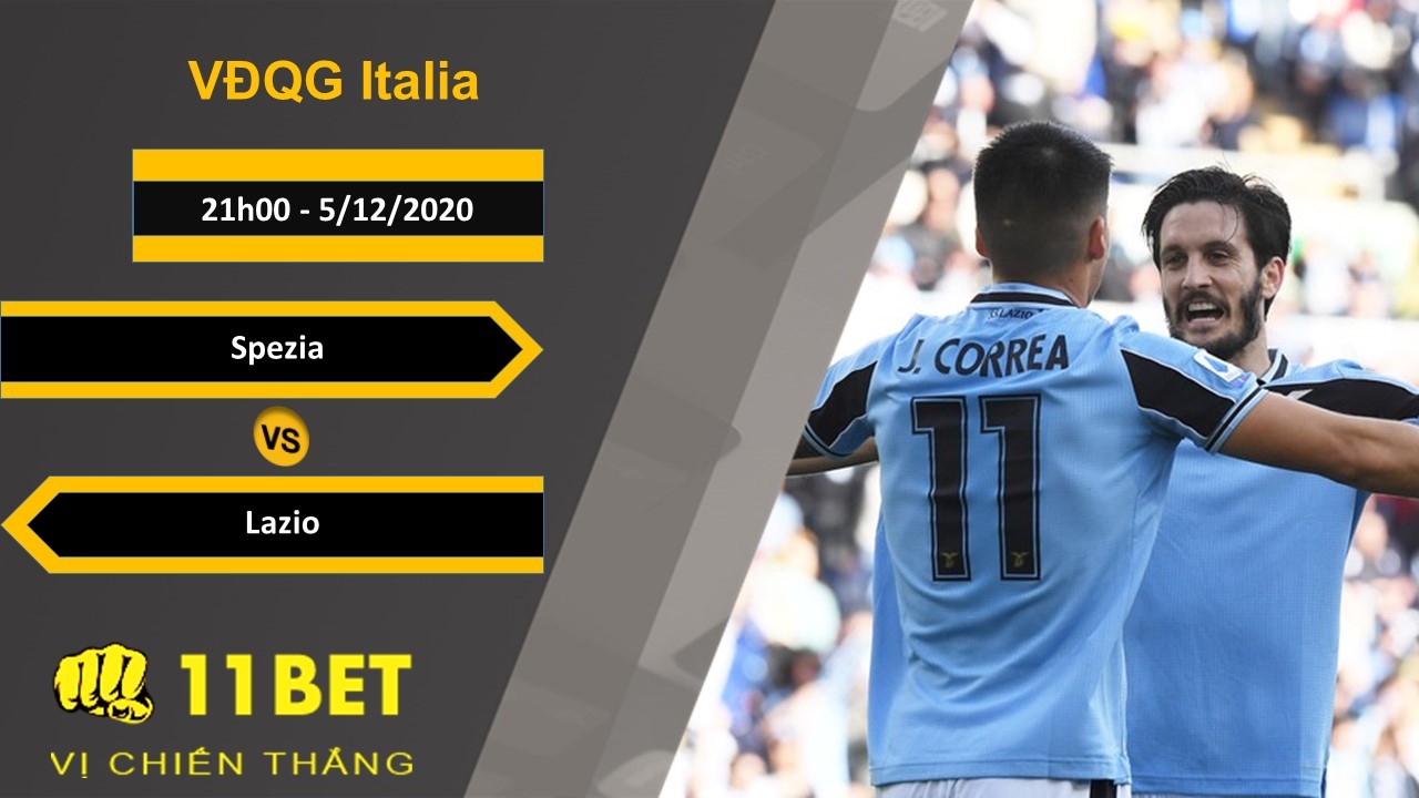 11BET Soi kèo Spezia vs Lazio, 21h00, 5/12/2020