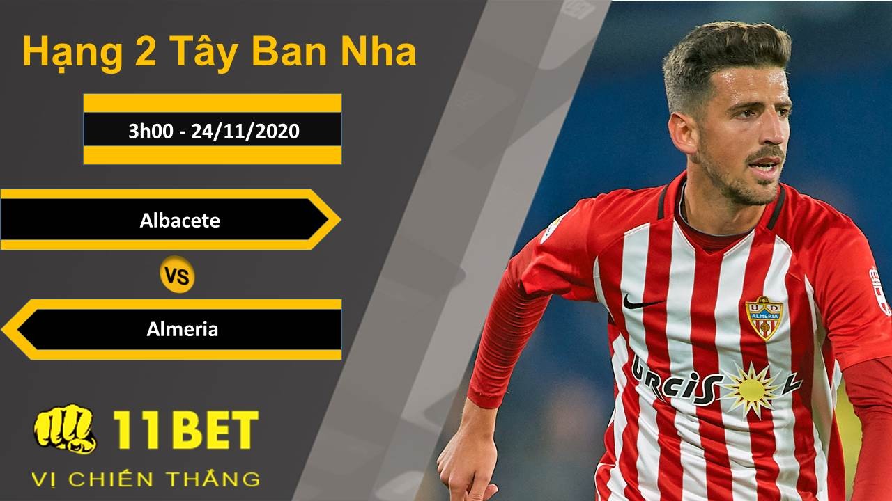 11BET Soi kèo Albacete vs Almeria, 3h00, 24/11/2020