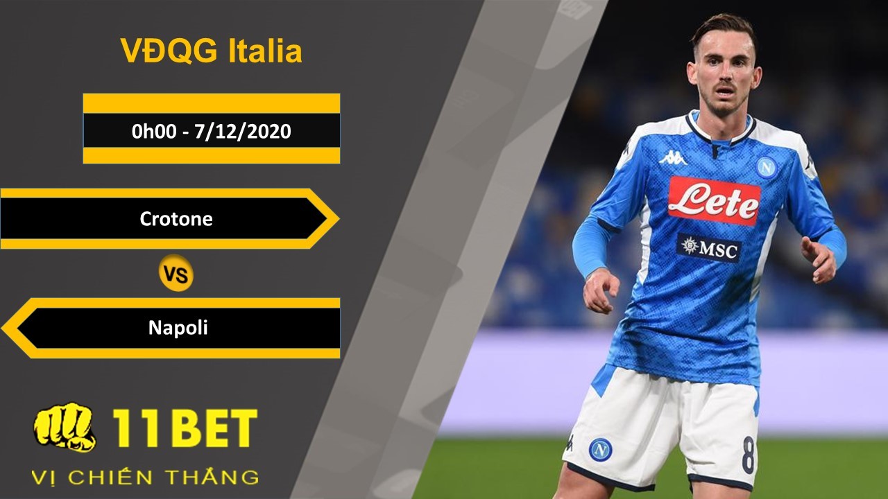 11BET Soi kèo Crotone vs Napoli, 0h00, 7/12/2020