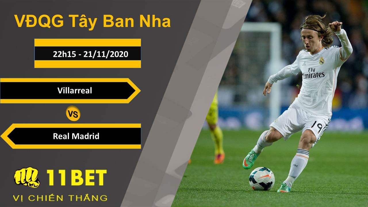 11BET Soi kèo Villarreal vs Real Madrid, 22h15, 21/11/2020