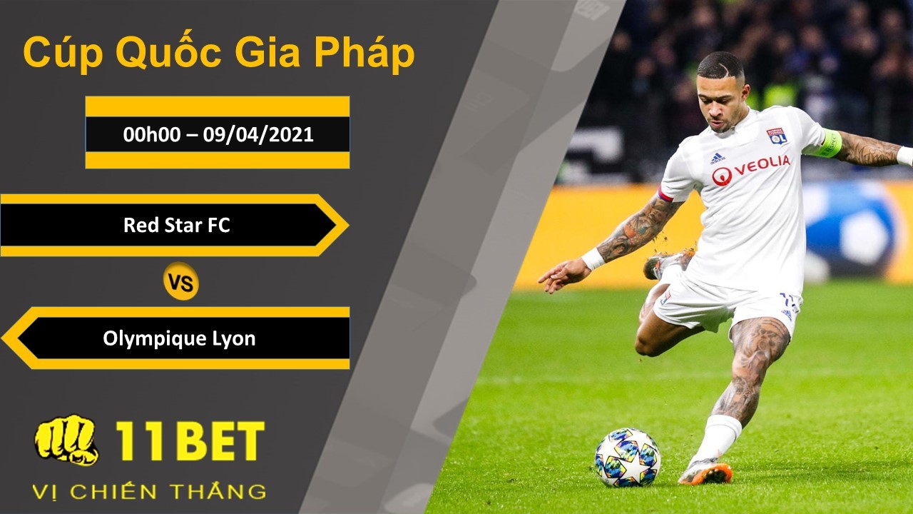 11BET Soi kèo Red Star FC vs Olympique Lyon, 00h00, 09/04/2021