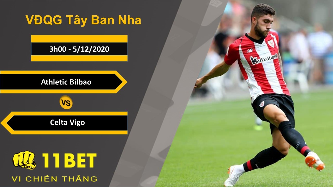 11BET Soi kèo Athletic Bilbao vs Celta Vigo, 3h00, 5/12/2020