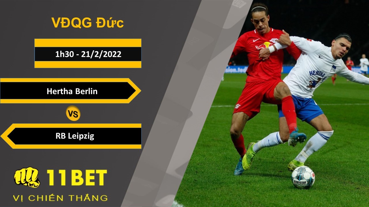 11BET Soi kèo Hertha Berlin vs RB Leipzig, 1h30, 21/2/2022
