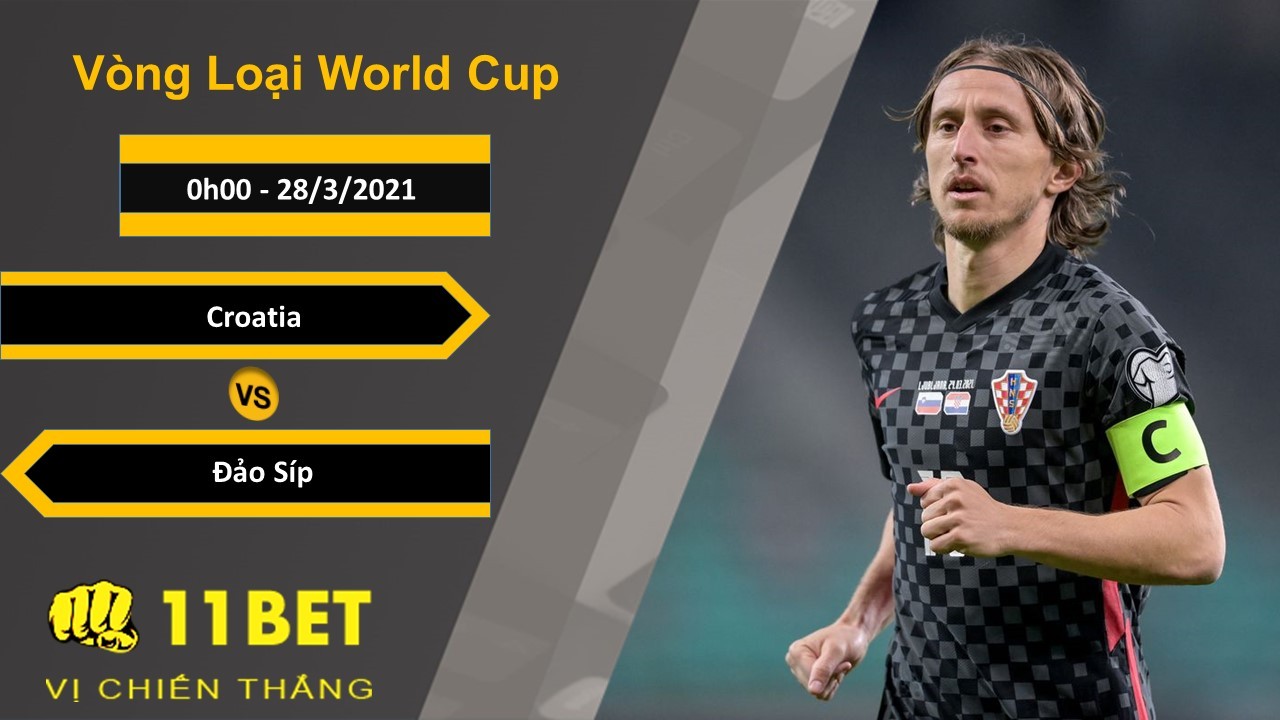 11BET Soi kèo Croatia vs Đảo Síp, 0h00, 28/3/2021