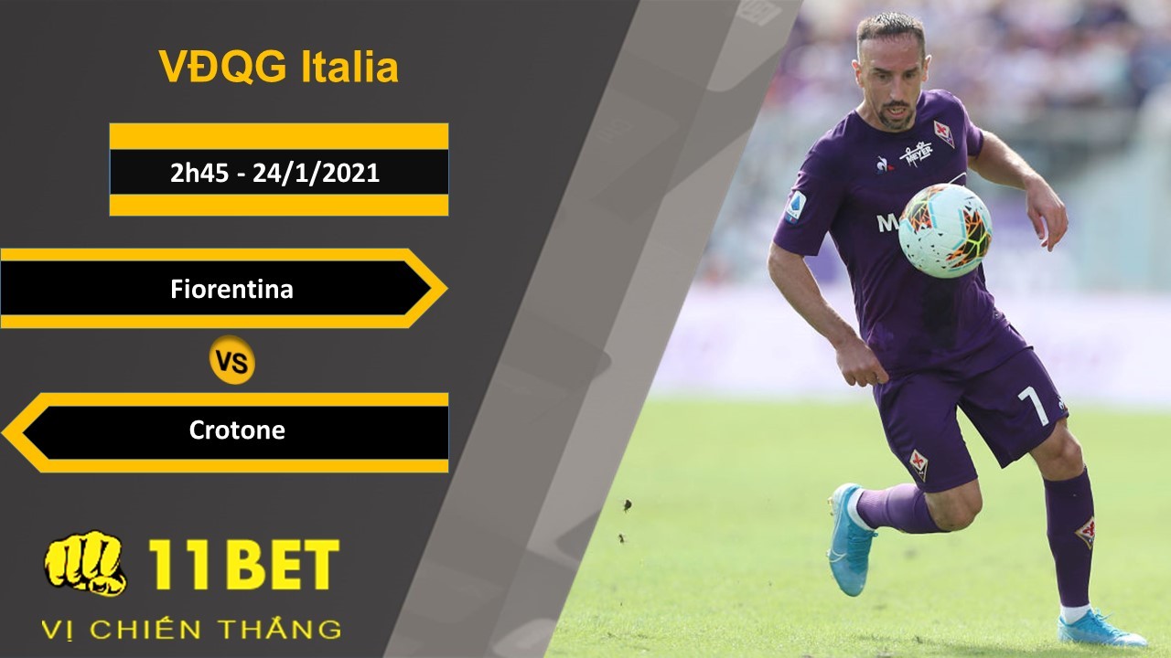 11BET Soi kèo Fiorentina vs Crotone, 2h45, 24/1/2021