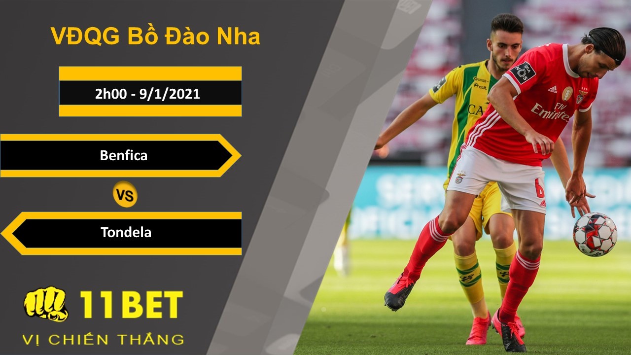 11BET Soi kèo Benfica vs Tondela, 2h00, 9/1/2021