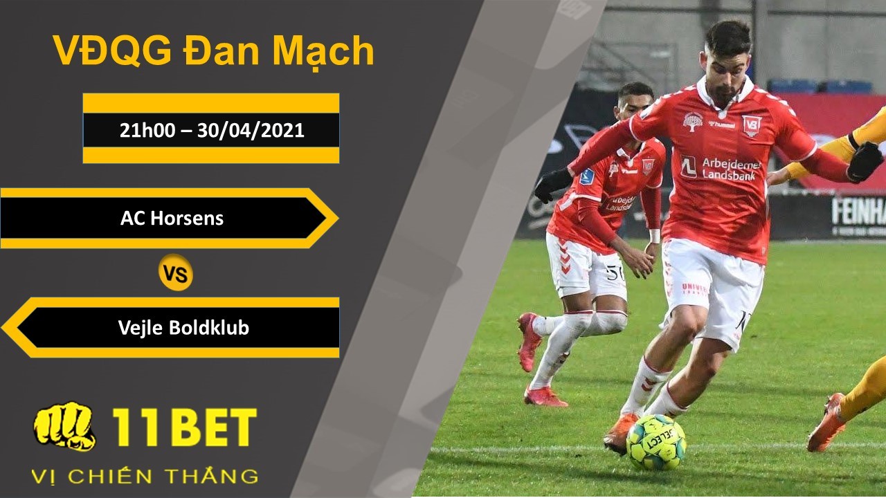 11BET Soi kèo AC Horsens vs Vejle Boldklub, 21h00, 30/04/2021