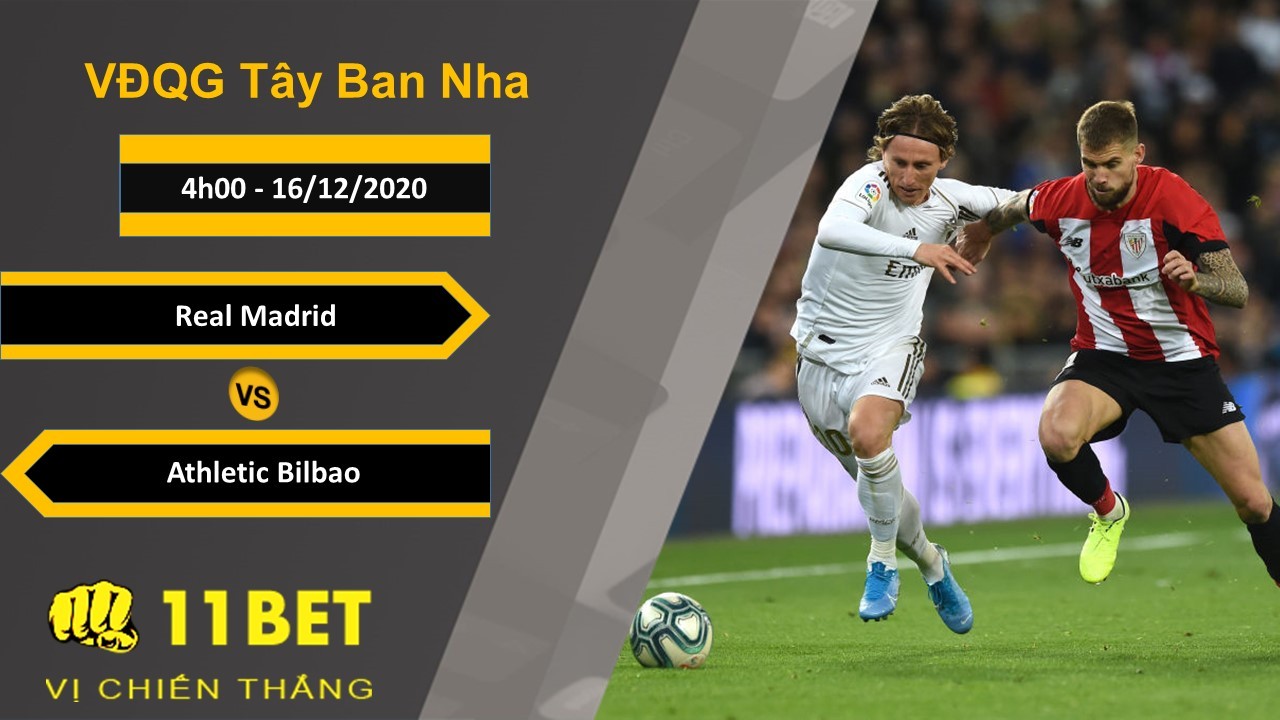 11BET Soi kèo Real Madrid vs Athletic Bilbao, 4h00, 16/12/2020