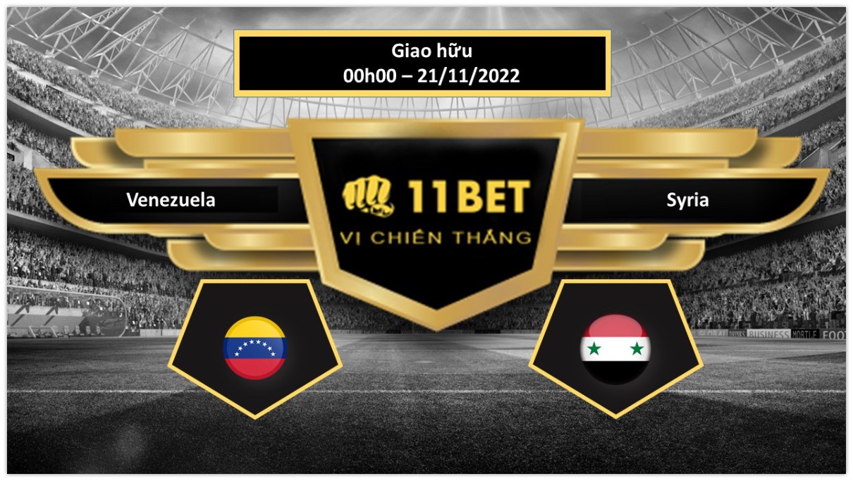 11BET Tip bóng đá     Venezuela vs Syria, hôm nay 21/11/2022