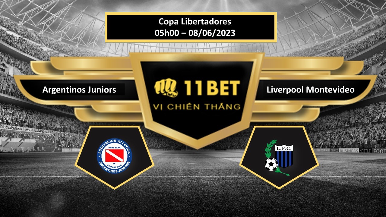 11BET Tip bóng đá    Argentinos Juniors vs Liverpool Montevideo FC  , hôm nay 08/06/2023